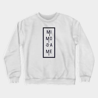 Mimosa Me! Crewneck Sweatshirt